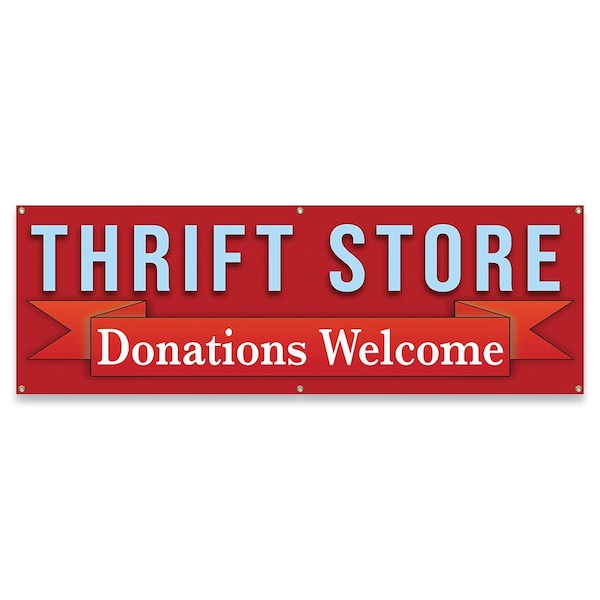 Thrift Store Donations Welcome Banner Concession Stand Food Truck Single Sided
